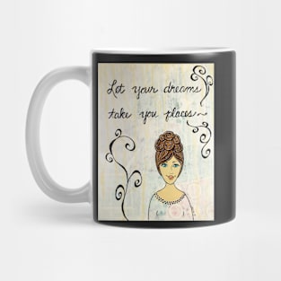 Let Your Dreams Mug